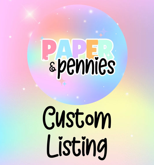 Custom Listing- Kay W